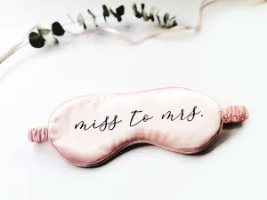 Miss to Mrs Cursive Font Eye Mask